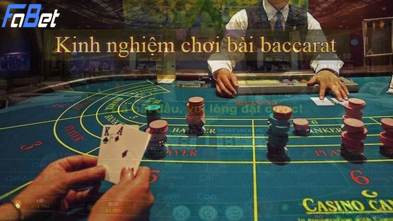 Kinh nghiệm chơi Baccarat Fabet hay nhất